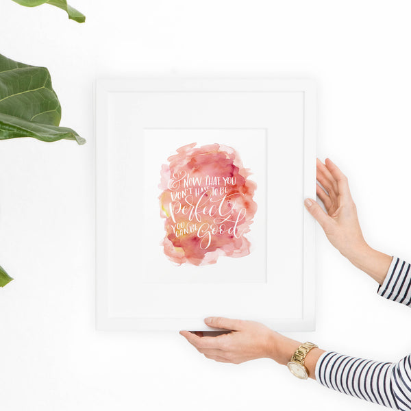 And Now That You Don't Have to be Perfect Printable Art - Hewitt Avenue