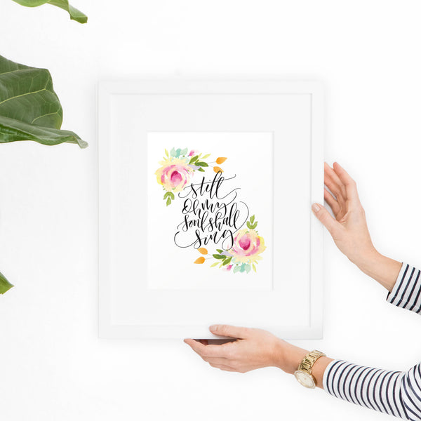 Still Oh My Soul Shall Sing Printable Art - Hewitt Avenue